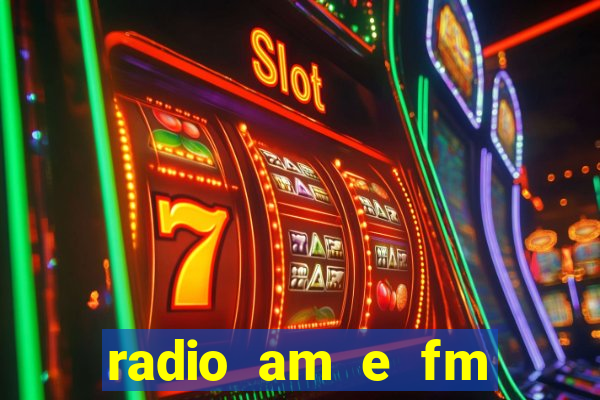 radio am e fm casas bahia